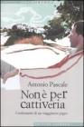 Non � per cattiveria. eBook
