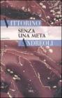 Senza una meta. eBook