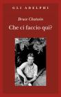 Che ci faccio qui? eBook