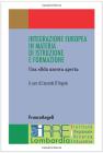 Integrazione europea in materia di istruzione e formazione. Una sfida ancora aperta. eBook