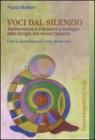 Voci dal silenzio. Testimonianze e indicazioni a sostegno delle famiglie che vivono lautismo. eBook