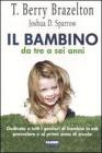 Il bambino da tre a sei anni