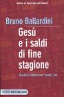 Ges� e i saldi di fine stagione. Perch� la Chiesa non �vende� pi�