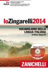 Lo Zingarelli 2014. Vocabolario della lingua italiana. Con aggiornamento online