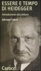 Essere e tempo di Heidegger. Introduzione alla lettura