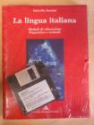 La lingua italiana. Per le Scuole superiori. Con floppy disk
