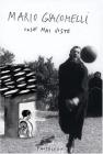 Mario Giacomelli. Cose mai viste