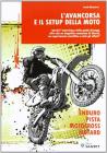 L' avancorsa e il setup della moto
