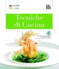 Tecniche di cucina-Pasticceria di base. Per gli Ist. alberghieri