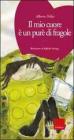 Il mio cuore � un pur� di fragole. Con CD Audio