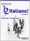 1, 2, 3,... italiano! Corso comunicativo di lingua italiana per stranieri. Guida per l'insegnante vol.2
