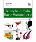 Tecniche di sala, bar e sommellerie. Con dizionario di enogastronomia. Con espansione online. Per gli Ist. professionali alberghieri