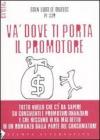 Va' dove ti porta il promotore