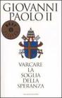 Varcare la soglia della speranza