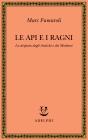 Le api e i ragni. La disputa degli antichi e dei moderni