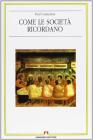 Come le societ� ricordano