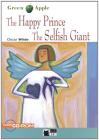 The happy prince and the selfish giant. Con CD Audio e CD-ROM
