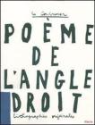 Le po�me de l'angle droit