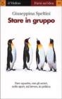Stare in gruppo. eBook