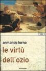 Le virt� dell'ozio