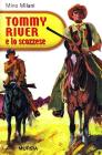 Tommy River e lo scozzese