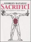 Sacrifici. Con 4 acqueforti di Andr� Masson. Testo francese a fronte