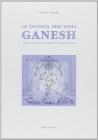 Le divinit� dell'India. Ganesh. Analisi di un fenomeno mitopoietico nell'India prevedica