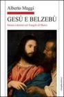 Ges� e Belzeb�. Satana e dem�ni nel vangelo di Marco
