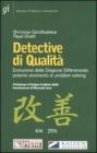Detective di qualit�. Evoluzione della diagnosi differenzialr, potente strumento di problem solving