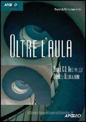 Oltre l'aula. Strategie di formazione nell'economia della conoscenza Oltre l'aula. Strategie di formazione nell'economia della conoscenza