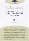 La spiritualit� dell'anziano malato