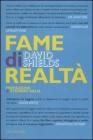 Fame di realt�. Un manifesto