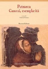 Petrarca. Canoni, esemplarit�