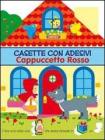 Cappuccetto rosso. Casette con adesivi