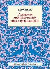 L' armonia architettonica degli insediamenti L' armonia architettonica degli insediamenti