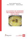 Alla ricerca del benessere tra itinerari terapeutici e cibo proibito