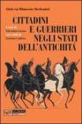Cittadini e guerrieri negli Stati dell'antichit�