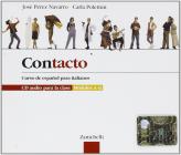 Contacto. Curso de espa�ol para italianos. 4 audiocassette. Per le Scuole superiori