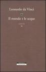 Il mondo e le acque. Scritti vol.11
