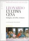Leonardo. L'ultima cena. Indagini, ricerche, restauro. Con CD-ROM
