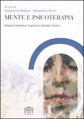 Mente e psicoterapia. Modello Interattivo-Cognitivo e Modello Olistico Mente e psicoterapia. Modello Interattivo-Cognitivo e Modello Olistico