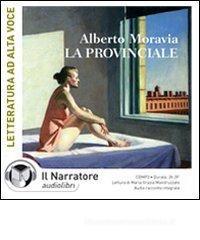 La provinciale. Audiolibro. CD Audio formato MP3