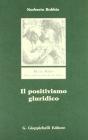 Il positivismo giuridico. Lezioni di filosofia del diritto