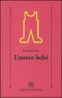 L' essere-beb�