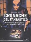 Cronache del fantastico. Science fiction, fantasy, horror su �L'Eternauta� (1988-1995)