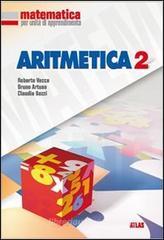 Matematica per unit� di apprendimento. Aritmetica. Per la Scuola media vol.2