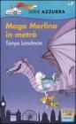 Mago Merlino in metr�