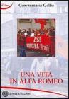 Una vita in alfa romeo