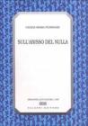 Sull'abisso del nulla. Il pensiero di Giacomo Leopardi e la filosofia del '900