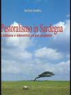 Pastoralismo in Sardegna. Cultura e identit� di un popolo